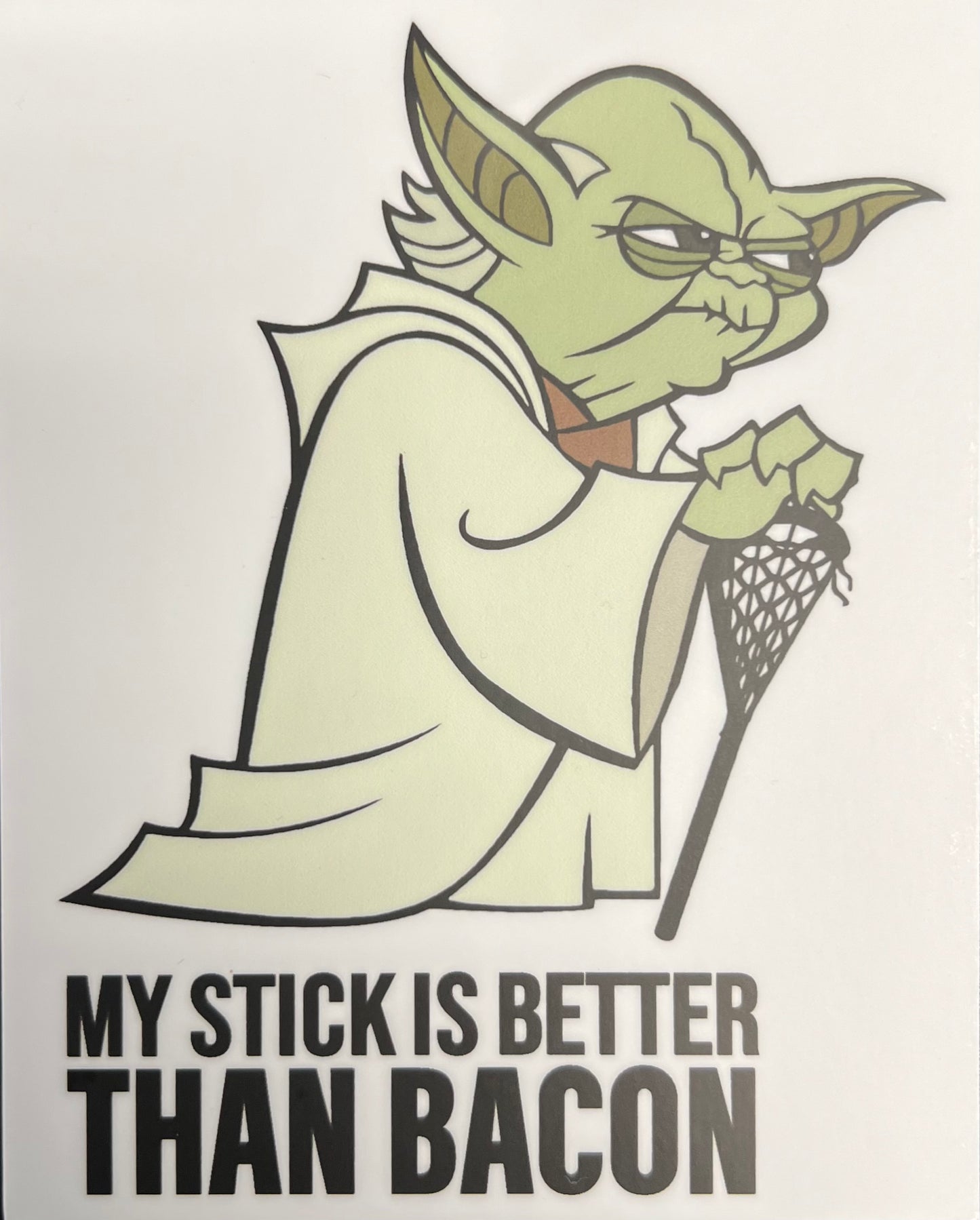 TWL My Stick Is Better Than Bacon Stick