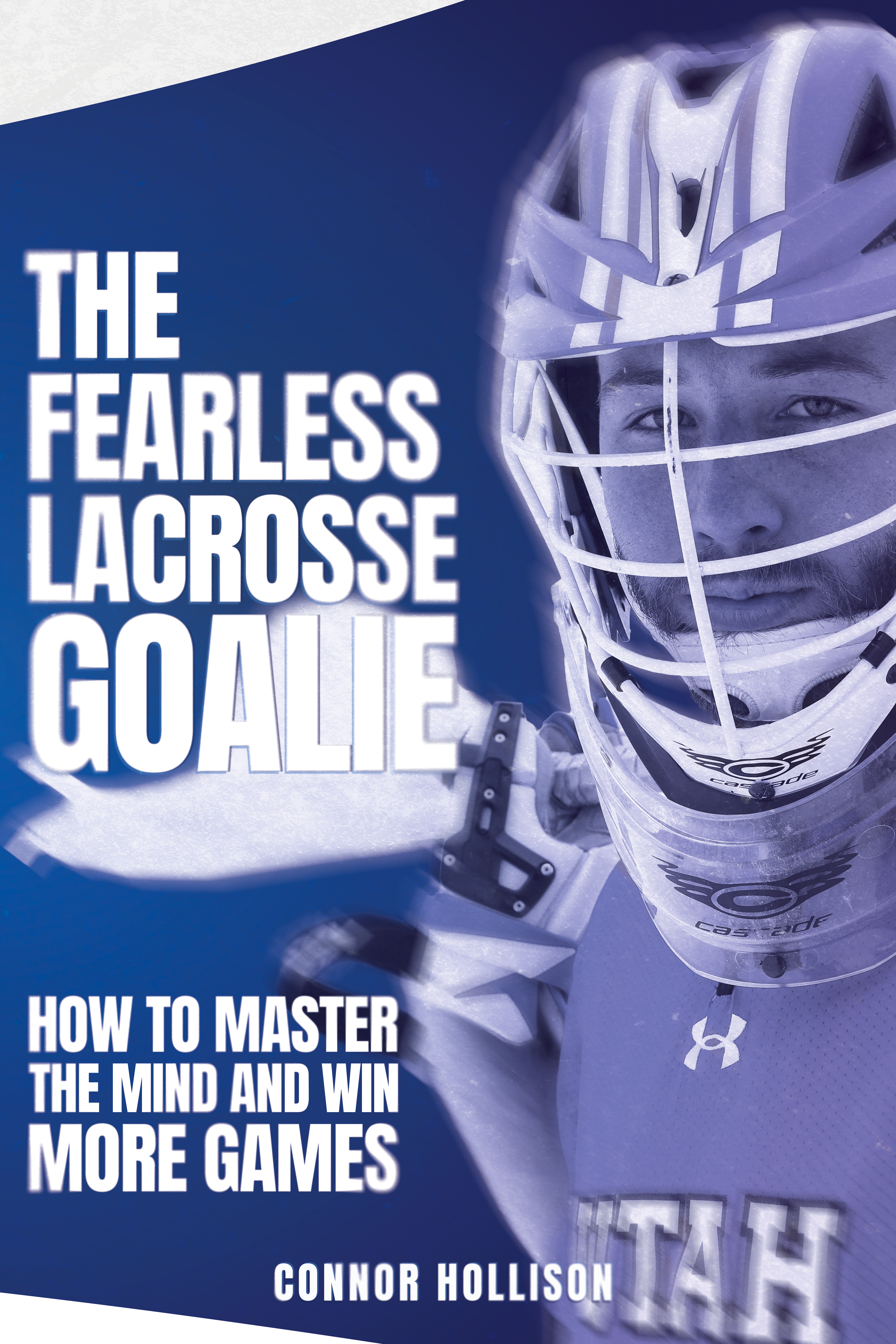 The Fearless Lacrosse Goalie Book