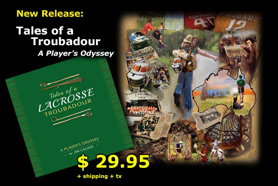 Tales of a Lacrosse Troubadour